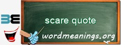 WordMeaning blackboard for scare quote